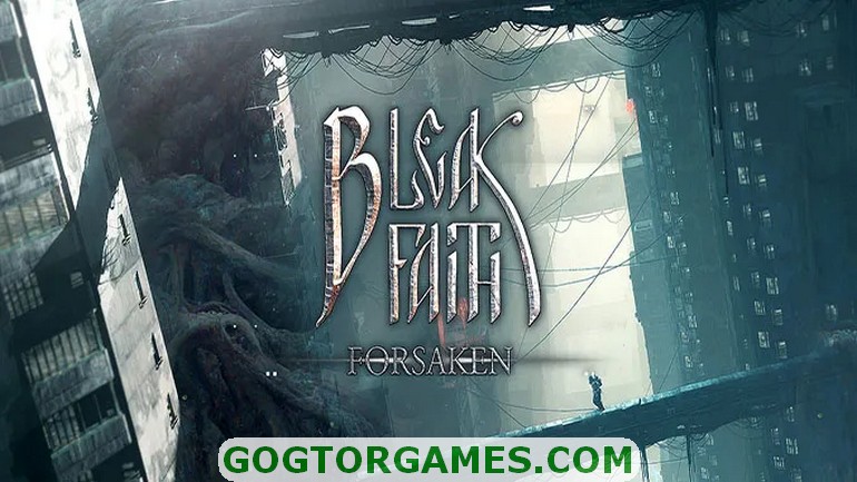 Bleak Faith Forsaken Free Download GOG TOR GAMES