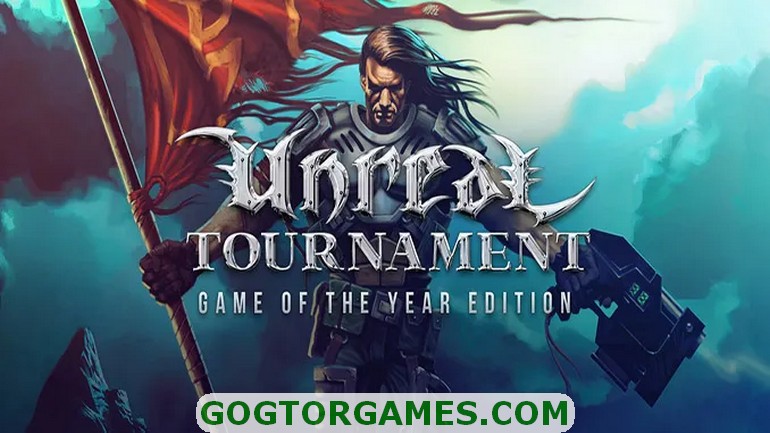 Unreal Tournament GotY Free Download GOG TOR GAMES