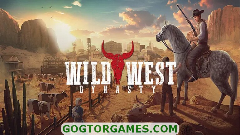 Wild West Dynasty Free Download GOG TOR GAMES