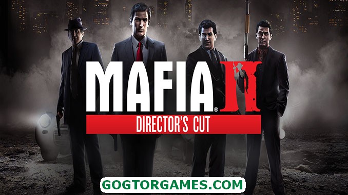 Mafia II Director’s Cut GOGUNLOCKED