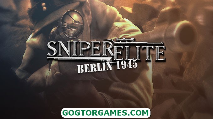 Sniper Elite Berlin 1945 GOGUNLOCKED