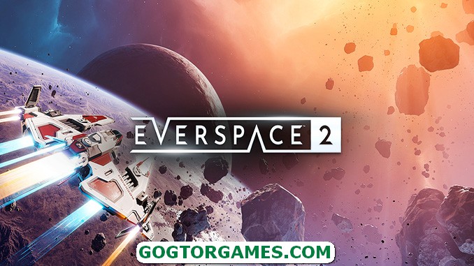 Everspace 2 Free Download GOG TOR GAMES