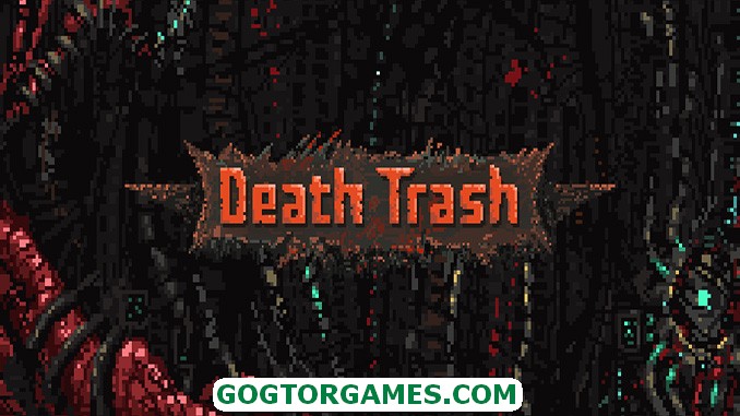 Death Trash Free Download GOG TOR GAMES