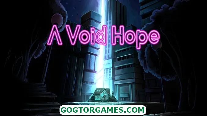 A Void Hope Free Download GOG TOR GAMES