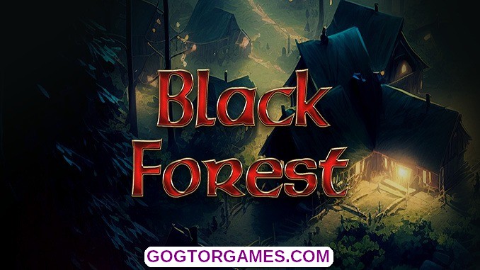 Black Forest Free Download GOG TOR GAMES