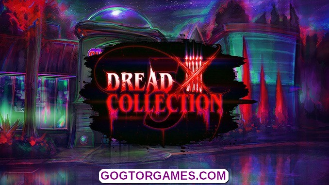 Dread X Collection 5 Free Download GOG TOR GAMES