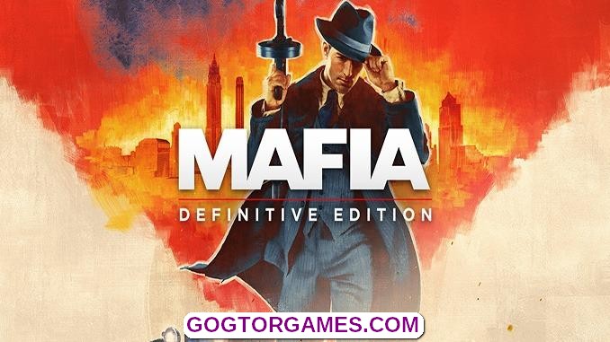 Mafia Definitive Edition Free Download GOG TOR GAMES