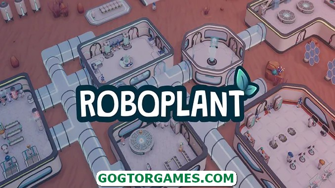 Roboplant Free Download GOG TOR GAMES