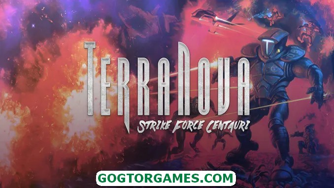 Terra Nova Strike Force Centauri Free Download GOG TOR GAMES