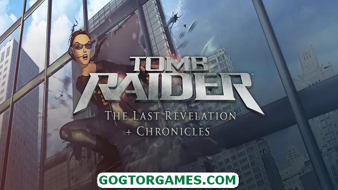 Tomb Raider The Last Revelation Chronicles