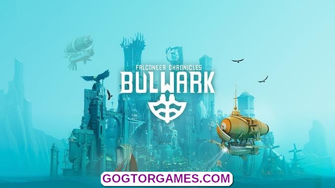 Bulwark Falconeer Chronicles Free Download GOG TOR GAMES