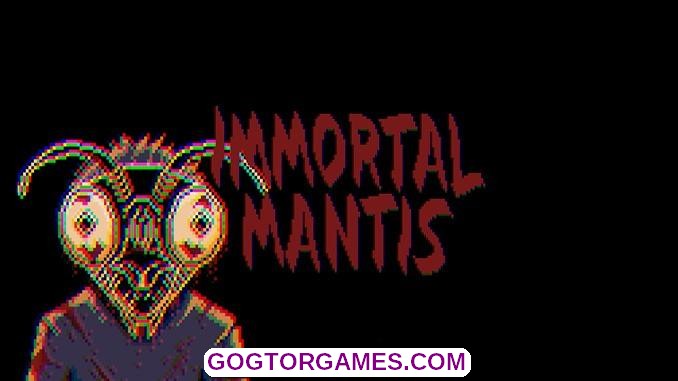 Immortal Mantis Free Download GOG TOR GAMES