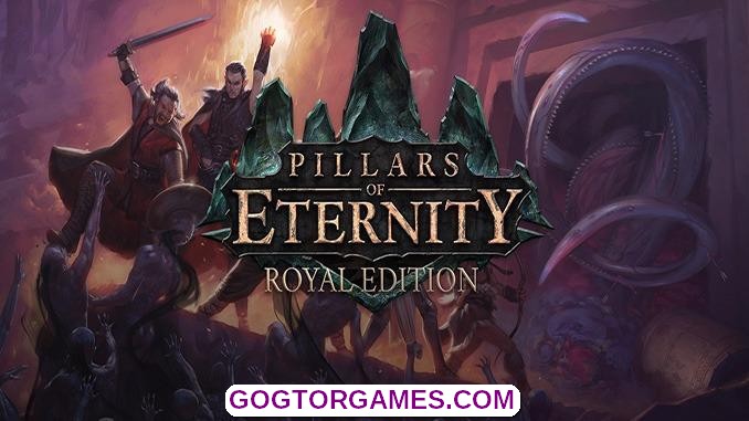 Pillars of Eternity Royal Edition Free Download GOG TOR GAMES